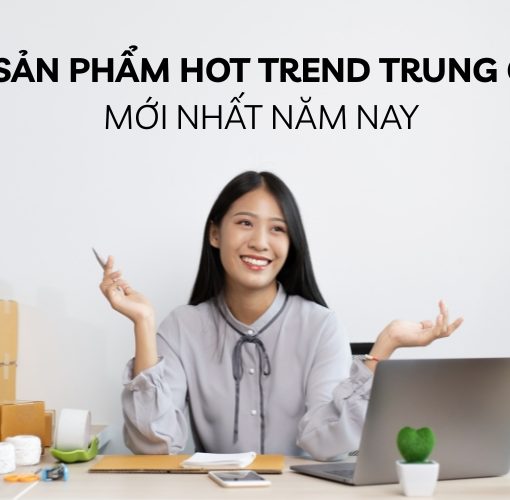 sản phẩm hot trend trung quốc