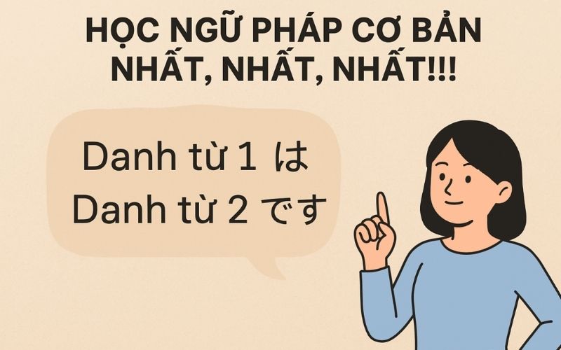 Học ngữ pháp cơ bản nhất